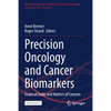 Precision Oncology and Cancer Biomarkers: Issues at Stake and Matters of Concern - Paperback