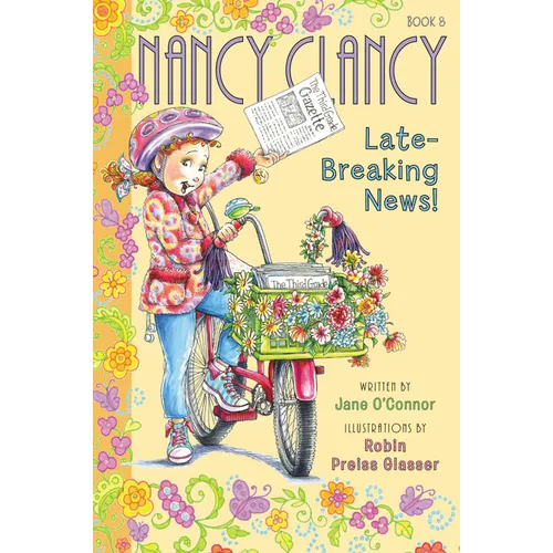Fancy Nancy: Nancy Clancy, Late-Breaking News! - Hardcover