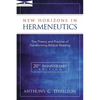 New Horizons in Hermeneutics: The Theory and Practice of Transforming Biblical Reading - Paperback
