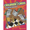 Children and Chess: A Guide for Educators - Paperback