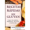 Recetas Rápidas Sin Gluten: Crepes, Pan, Galletas, Magdalenas, Bizcochos y muchas más. - Paperback