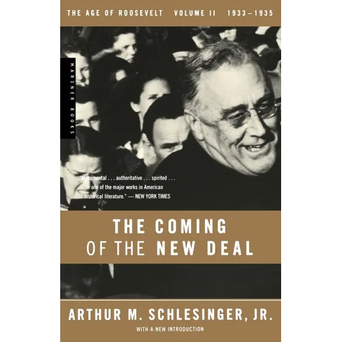The Coming of the New Deal, 1933-1935 - Paperback