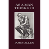As a Man Thinketh - Paperback