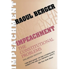 Impeachment: The Constitutional Problems, Enlarged Edition - Paperback