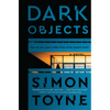 Dark Objects - Hardcover