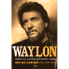 Waylon: An Autobiography - Paperback
