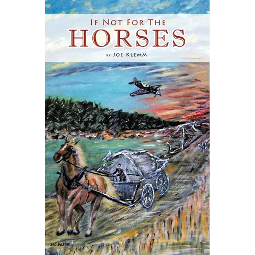 If Not for the Horses - Paperback