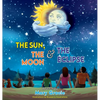 The Sun, The Moon & The Eclipse - Hardcover