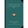 Leaves From The Journal Of Our Life In The Highlands From 1848 To 1861 - Paperback