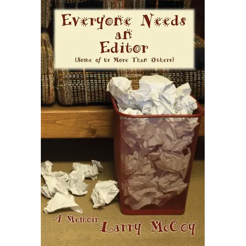 Everyone Needs an Editor - Paperback