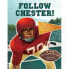 Follow Chester!: A College Football Team Fights Racism and Makes History - Hardcover