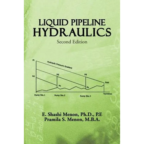 Liquid Pipeline Hydraulics: Second Edition - Paperback