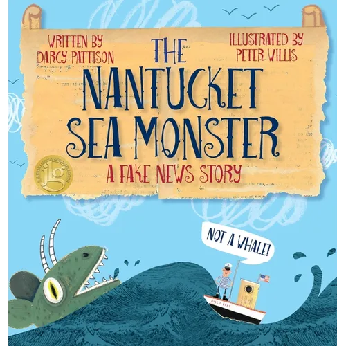 The Nantucket Sea Monster: A Fake News Story - Hardcover