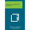 Making the Most of Your Life - Paperback