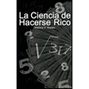 La Ciencia de Hacerse Rico - Hardcover