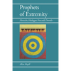 Prophets of Extremity: Nietzsche, Heidegger, Foucault, Derrida - Paperback