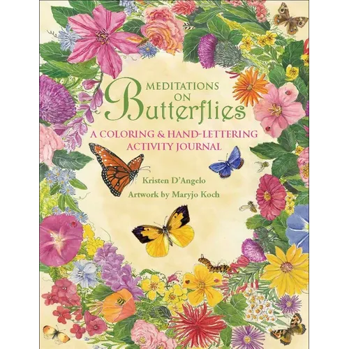 Meditations on Butterflies: A Coloring and Hand-Lettering Activity Journal - Paperback