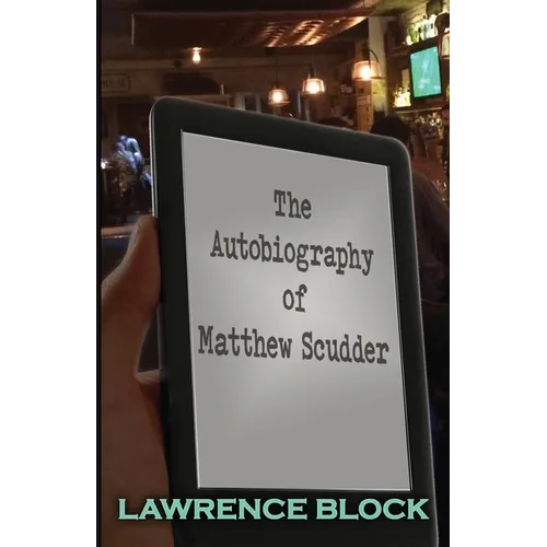 The Autobiography of Matthew Scudder - Paperback