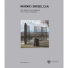 Mirko Baselgia: The Tree of Valbella - Hardcover