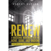 Renew: A Missional Movement for the None, Done, and Undone: A DIY Manual for Kingdom Expansion - Paperback