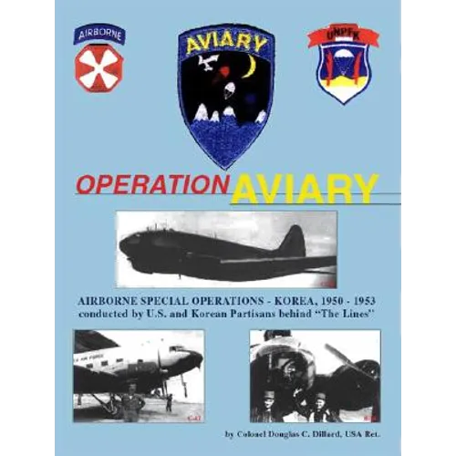 Operation Aviary: Airborne Special Operations-Korea, 1950-1953 - Paperback