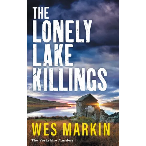 The Lonely Lake Killings - Hardcover