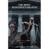 The Most Dangerous Branch: The Supreme Court's Dark Journey Through Environmental Law - Paperback