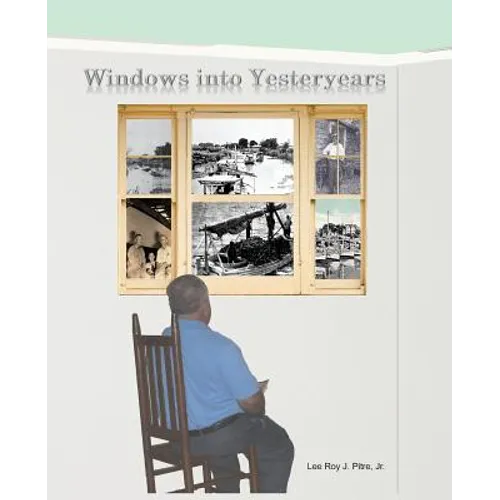 Windows Into Yesteryears - Paperback
