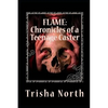 Flame: Chronicles of a Teenage Caster - Paperback