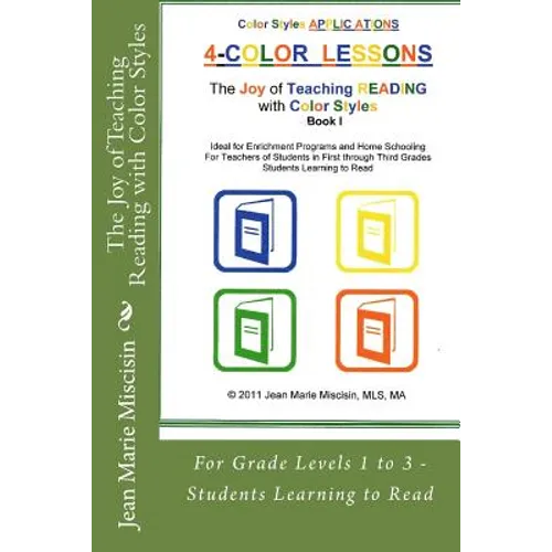 The Joy of Teaching Reading with Color Styles: For Grade Levels 1 to 3 - Students Learning to Read - Paperback