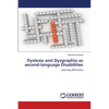 Dyslexia and Dysgraphia as second-language Disabilities - Paperback