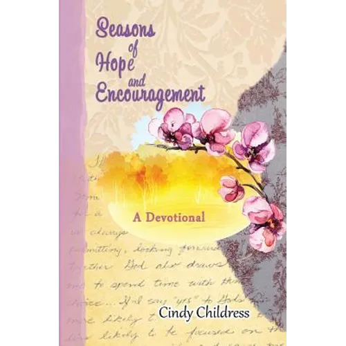 Seasons of Hope and Encouragement: A Devotional - Paperback