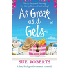 As Greek as it Gets: A fun, feel-good romantic comedy - Paperback