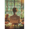 A Marriage Well Done - Paperback