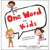 One Word for Kids: A Great Way to Have Your Best Year Ever - Hardcover
