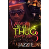 When A Real Thug Wants You 3 - Paperback