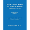 We Can Do More and Better With Less: Education Reform Can Work - Paperback