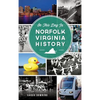 On This Day in Norfolk, Virginia History - Hardcover