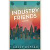 Industry Friends - Paperback