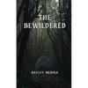 The Bewildered - Paperback