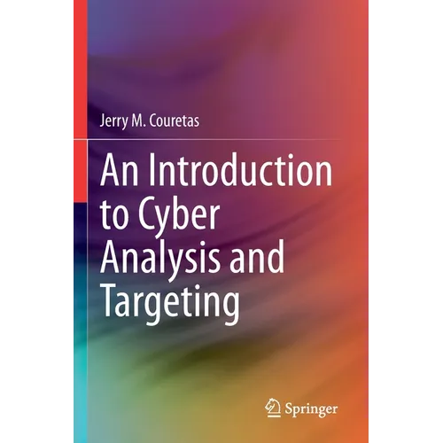 An Introduction to Cyber Analysis and Targeting - Paperback
