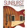 Sunburst: How the Gibson Les Paul Standard Became a Legendary Guitar - Paperback