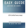 Easy Guide: GCFA Certified Forensic Analyst: Questions and Answers - Paperback