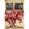 Crazy Horses: A Porter Rockwell Adventure - Paperback