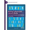 Writing Cultures and Literary Media: Publishing and Reception in the Digital Age - Paperback