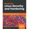 Mastering Linux Security and Hardening: Secure your Linux server and protect it from intruders, malware attacks, and other external threats - Paperback