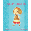 Nobody Likes Me - Paperback