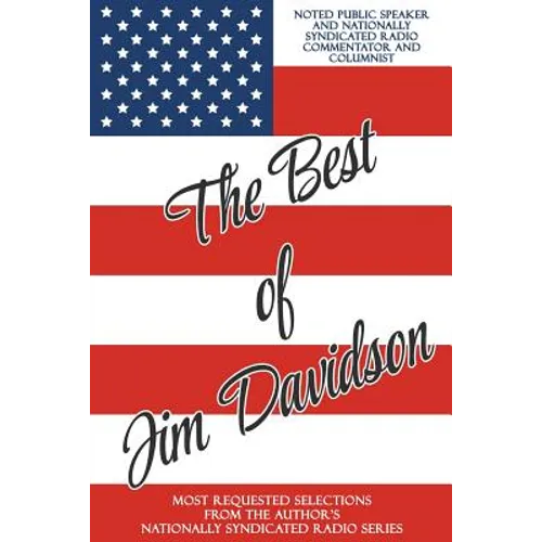 The Best of Jim Davidson: Most Requested Selections from the Author's Nationally Syndicated Radio Series - Paperback