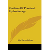 Outlines Of Practical Hydrotherapy - Paperback