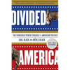 Divided America: The Ferocious Power Struggle in American Politics - Paperback